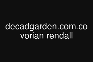 decadgarden.com.co vorian rendall