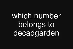 which number belongs to decadgarden